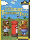 Teaching Citizenship Through Traditional Tales (Scholastic Teacher Bookshop) - Sue Ellis