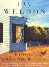 Rhode Island Blues - Fay Weldon