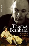 Goethe se muere - Thomas Bernhard