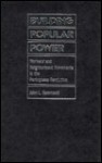 Building Popular Power: Workers' And Neighborhood Movements In The Portuguese Revolution - John L. Hammond