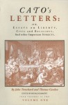 Cato's Letters or Essays on Liberty, Civil and Religious, and Other Important Subjects : Four Volumes in Two - John Trenchard, Trenchard, Thomas Gordon, Ronald Hamowy