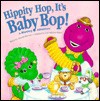 Hippity Hop, It's Baby Bop - D. Wormser, June Valentine-Ruppe