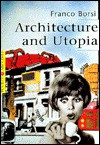 Architecture and Utopia - Franco Borsi