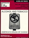 Alcohol & Tobacco: America's Drugs of Choice - Jacquelyn Quiram, Nancy Jacobs, Mark A. Siegel