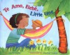 Te Amo, Bebé, Little One - Lisa Wheeler, Maribel Suárez