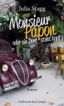 Monsieur Papon oder ein Dorf steht kopf (German Edition) - Julia Stagg, Angelika Naujokat