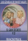 Las Gemelas de Sweet Valley numero 12: El gran secreto - Francine Pascal