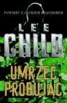 Umrzeć próbując - Lee Child