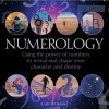 Numerology: Using the Power of Numbers to Reveal and Shape Your Character and Destiny - Colin Baker