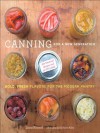 Canning for a New Generation - Liana Krissoff, Rinne Allen