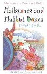 Hailstones and Halibut Bones - Mary O'Neill, John Wallner