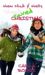 How Nick and Holly Wrecked...SAVED Christmas - Carla Rossi