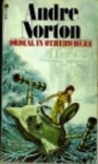 Ordeal in Otherwhere - Andre Norton