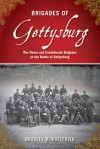 Brigades of Gettysburg: The Union and Confederate Brigades at the Battle of Gettysburg - Bradley M. Gottfried