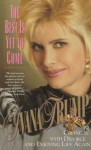 Best is Yet to Come: Coping with Divorce and Enjoying Life Again - Ivana Trump