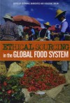 Ethical Sourcing in the Global Food System - Stephanie Barrientos