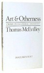 Art & Otherness: Crisis in Cultural Identity - Thomas McEvilley