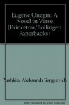 Eugene Onegin: A Novel in Verse in Two Volumes (Princeton/Bollingen Paperbacks) - Alexander Pushkin