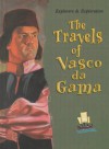 The Travels Of Vasco Da Gama - Joanne Mattern