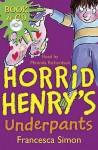 Horrid Henry's Underpants - Francesca Simon