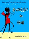 Straight to Hell - Michelle Scott