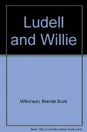 Ludell And Willie - Brenda Wilkinson