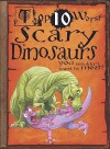 Top 10 Worst Scary Dinosaurs You Wouldn't Want to Meet! - Carolyn Franklin, David Antram, David Salariya