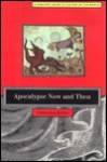 Apocalypse Now and Then: Feminist Guide to the End of the World - Catherine Keller