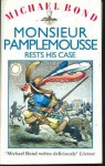 Monsieur Pamplemousse Rests His Case - Michael Bond