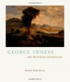 George Inness and the Science of Landscape - Rachael Ziady DeLue