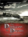 The Dungeon and the Dream - Grace Johnson