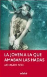 La joven a la que amaban las hadas - Armando Boix