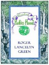 The Adventures of Robin Hood - Roger Lancelyn Green