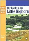 The Battle of the Little Bighorn - Michael V. Uschan