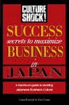 Success Secrets to Maximize Business in Japan - Kenneth Coates, Carin Holroyd