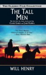 The Tall Men (The Classic Film Collection) - Will Henry