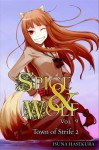 Spice & Wolf, Book 9: The Town of Strife II - Isuna Hasekura, Juu Ayakura, Paul Starr