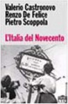 L'Italia del Novecento - Valerio Castronovo, Renzo De Felice, Pietro Scoppola