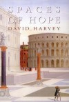 Spaces Of Hope - David Harvey