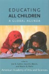 Educating All Children: A Global Agenda - Joel E. Cohen, David E. Bloom, Martin B. Malin