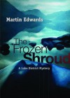 The Frozen Shroud - Martin Edwards, To Be Announced