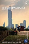 China's Development: Capitalism and Empire - Michel Aglietta, Guo Bai