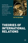 Theories of International Relations - Scott Burchill, Andrew Linklater, Richard Devetak, Jack Donnelly