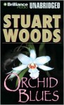 Orchid Blues - Stuart Woods