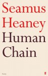 Human Chain - 1st Edition/1st Printing - Seamus Heaney