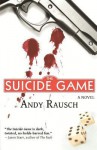 The Suicide Game - Andy Rausch