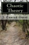 Chaotic Theory - J. Conrad Guest