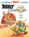 Asterix The Legionary - René Goscinny, Albert Uderzo