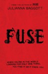 Fuse (Pure Trilogy 2) - Julianna Baggott