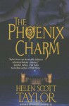 The Phoenix Charm - Helen Scott Taylor